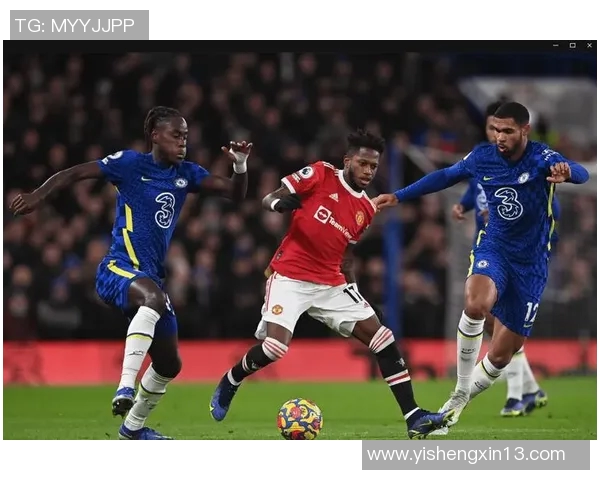 曼联与切尔西精彩对决全场比赛下载链接分享与分析 曼联与切尔西精彩对决全场比赛下载链接分享与分析