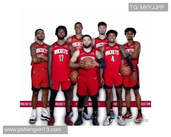 火箭队当前阵容分析与未来发展潜力探讨